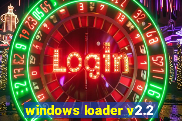 windows loader v2.2